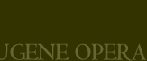 Eugene Opera