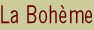 La Boheme